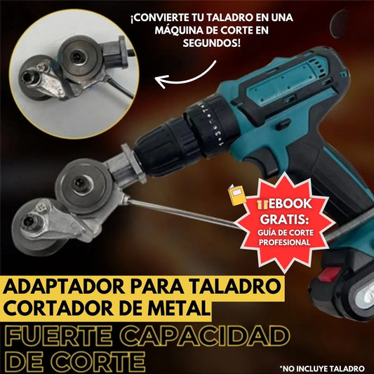 Transforma tu Taladro en un Cortador Profesional de Metal con el Adaptador MetalCut® – 🎁 Incluye Guia de corte gratis